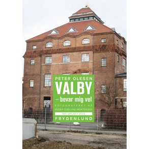 Valby bevar mig vel