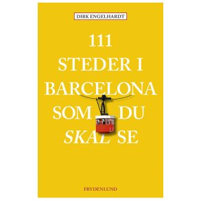 111 steder i Barcelona som du skal se 