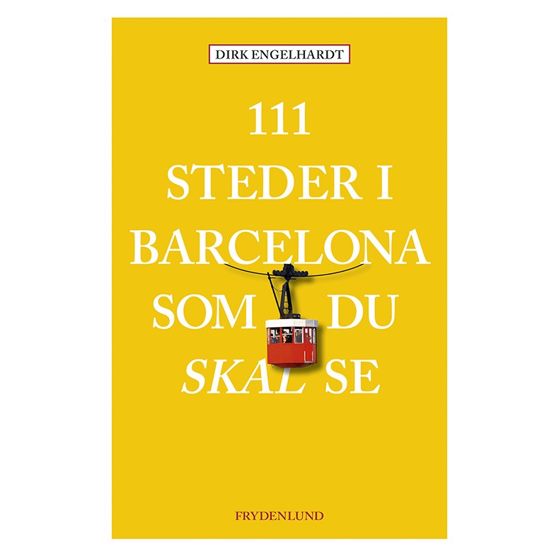 111 steder i Barcelona som du skal se 