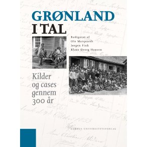 Grnland i tal Kilder og cases gennem 300 r