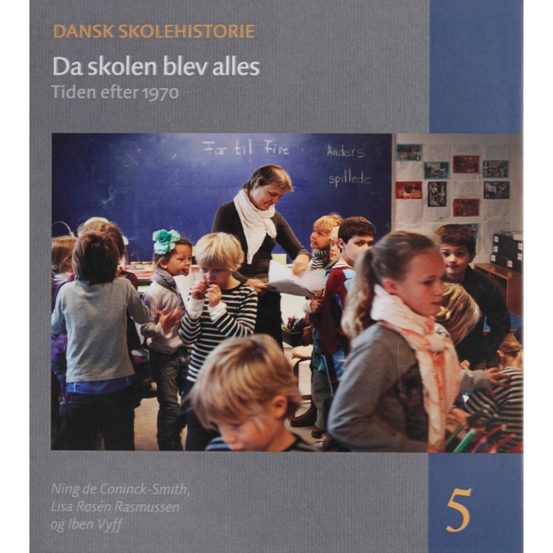 Dansk Skolehistorie 1-5 