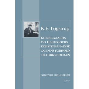 Kierkegaaards og Heideggers eksistensanalyse og dens forhold til forkyndelsen 