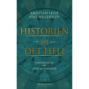 Historien om det hele Fortllinger om magi og videnskab