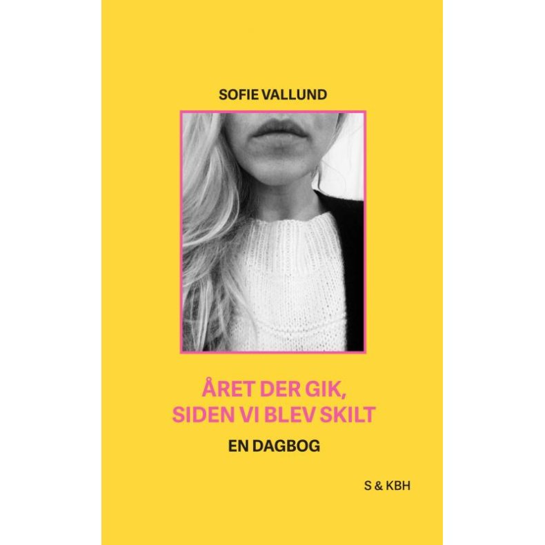 ret der gik, siden vi blev skilt En dagbog