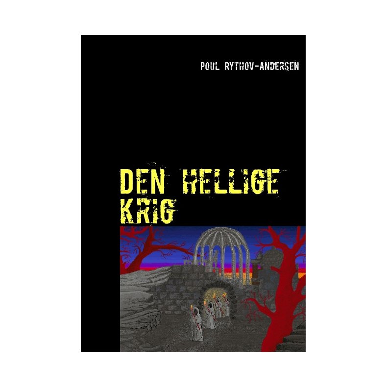 Den hellige krig Kort fortalt samt diverce registre