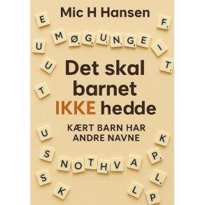 Det skal barnet IKKE hedde Krt barn har andre navne