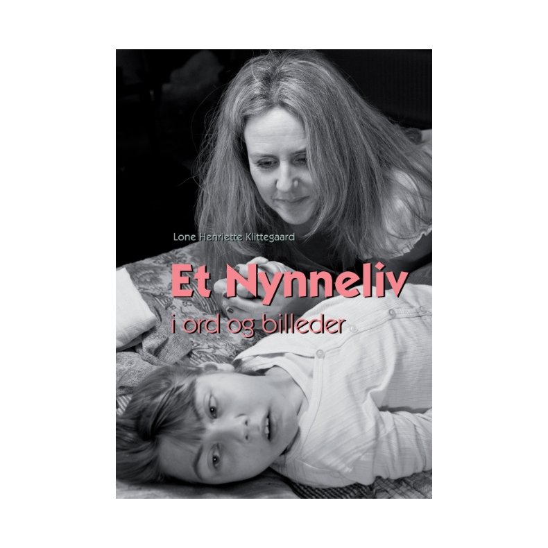 Et Nynneliv i ord og billeder