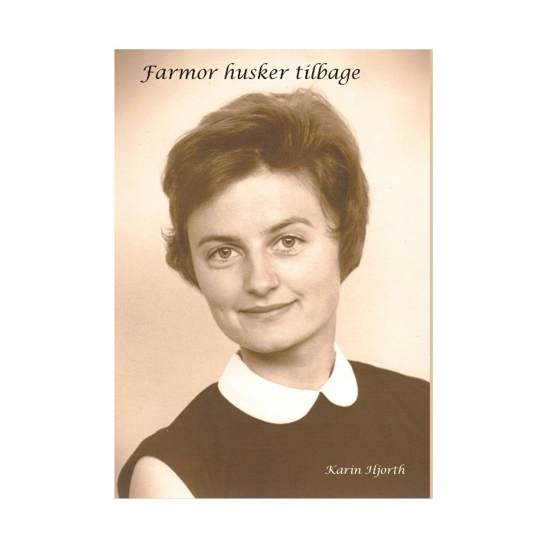 Farmor husker tilbage 