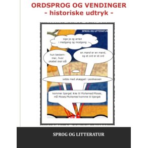 Ordsprog og vendinger Historiske udtryk