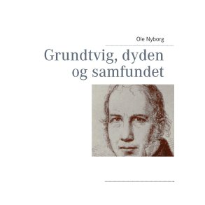 Grundtvig, dyden og samfundet 