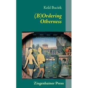 (B)Ordering Otherness 