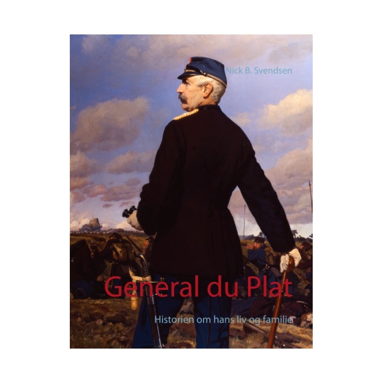 General du Plat Historien om hans liv og familie