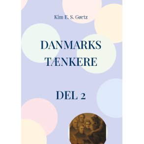 Danmarks tnkere - del 2 Mder med fortiden i nutiden om fremtiden