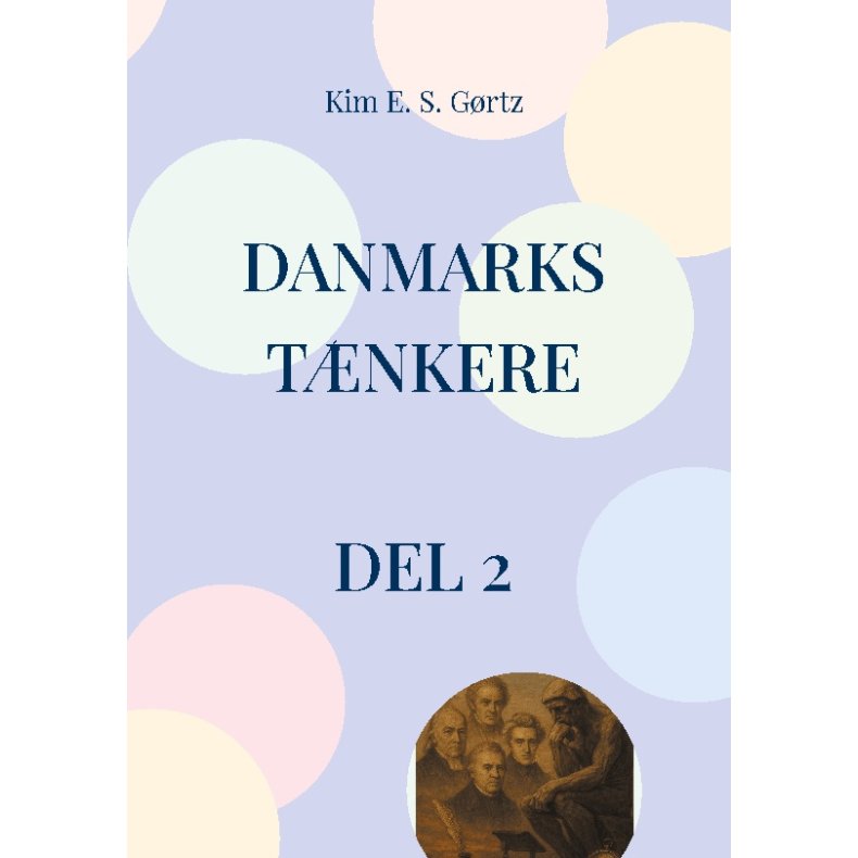 Danmarks tnkere - del 2 Mder med fortiden i nutiden om fremtiden