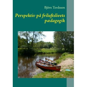 Perspektiv p friluftslivets pdagogik 