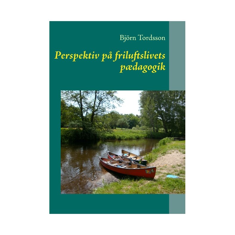 Perspektiv p friluftslivets pdagogik 