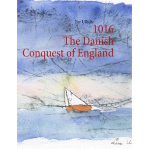 1016 The Danish Conquest of England 