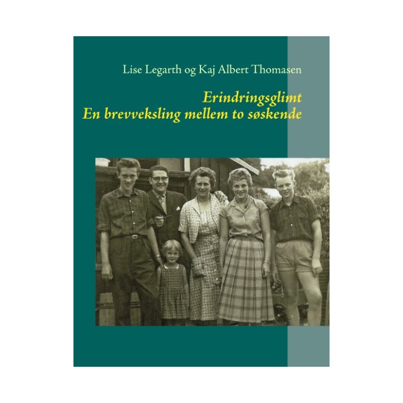 Erindringsglimt En brevveksling mellem to sskende