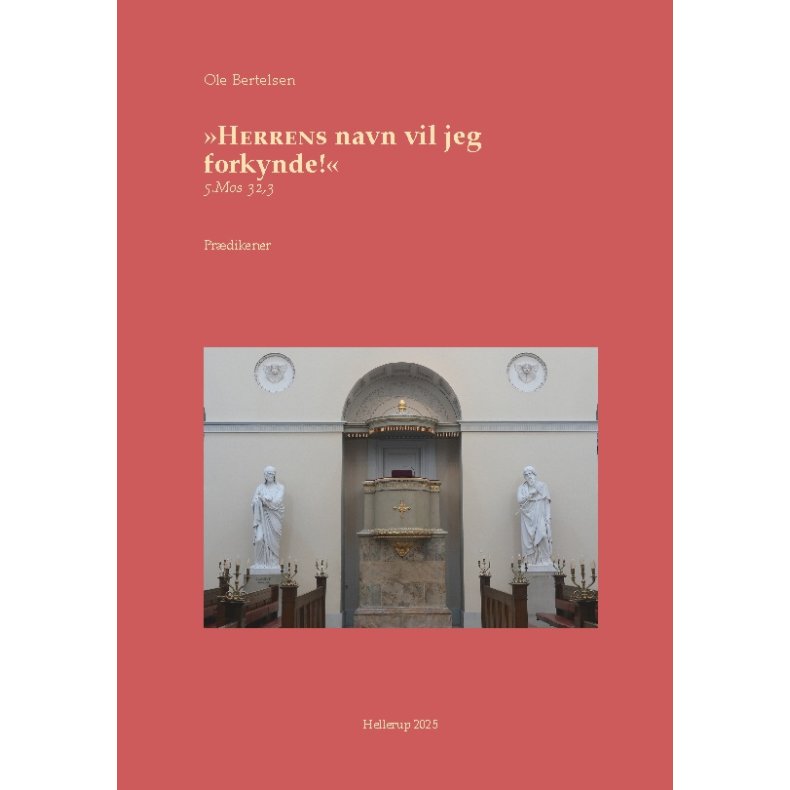 >>Herrens navn vil jeg forkynde!<< 5. Mosebog 32,3   Prdikener