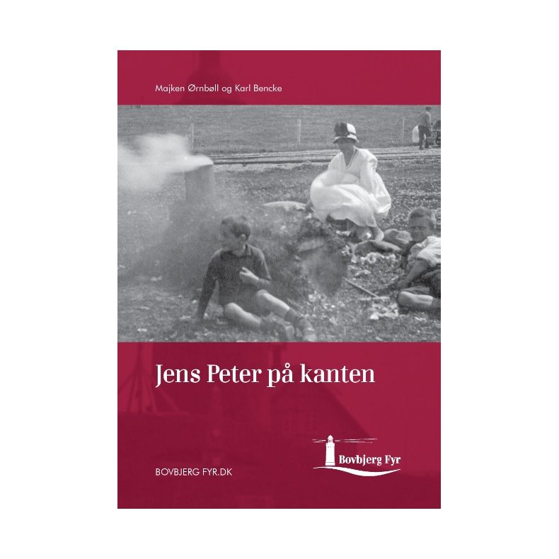 Jens Peter p kanten - en fortlling om en Bovbjergdreng