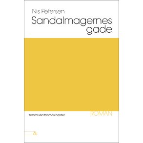 Sandalmagernes Gade med forord af Thomas Harder