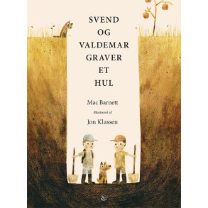 Svend og Valdemar graver et hul 
