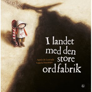 I landet med den store ordfabrik 