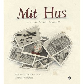 Mit hus Den dag freden forsvandt