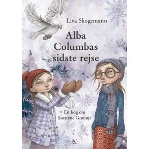 Alba Columbas sidste rejse En bog om Sstrene Grnje