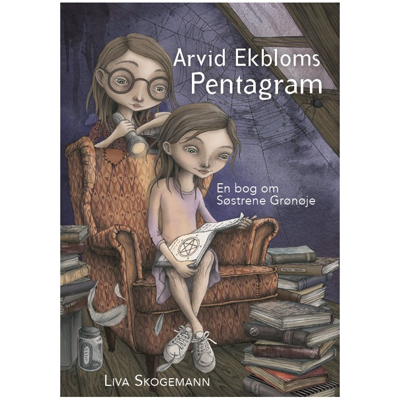 Arvid Ekbloms pentagram En bog om Sstrene Grnje