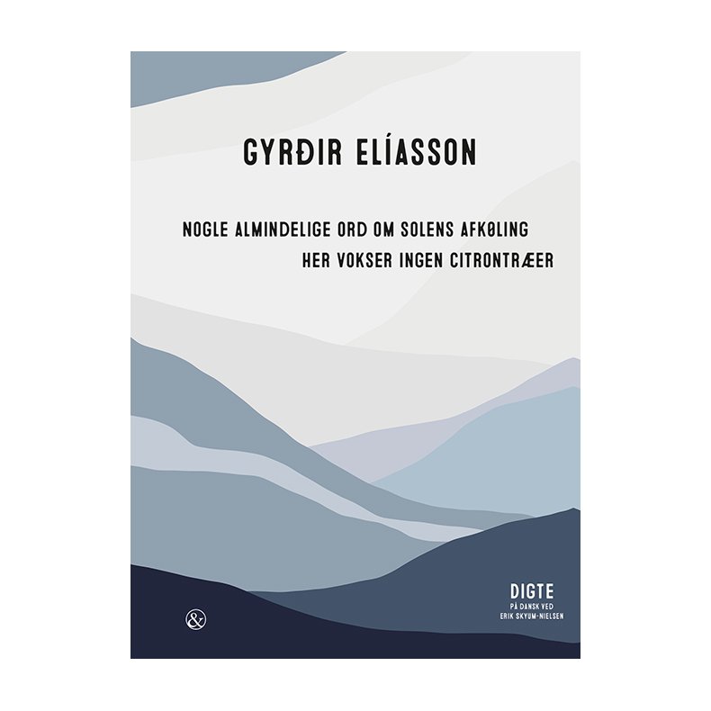 Nogle almindelige ord om solens afkling / Her vokser ingen citrontrer 