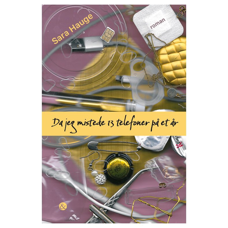 Da jeg mistede 13 telefoner p et r 