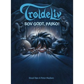TROLDELIV - Sov godt, Pajko! 