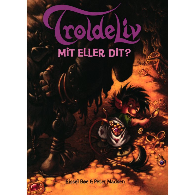 Troldeliv  - Mit eller dit? 