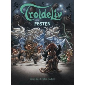 Troldeliv - Festen 