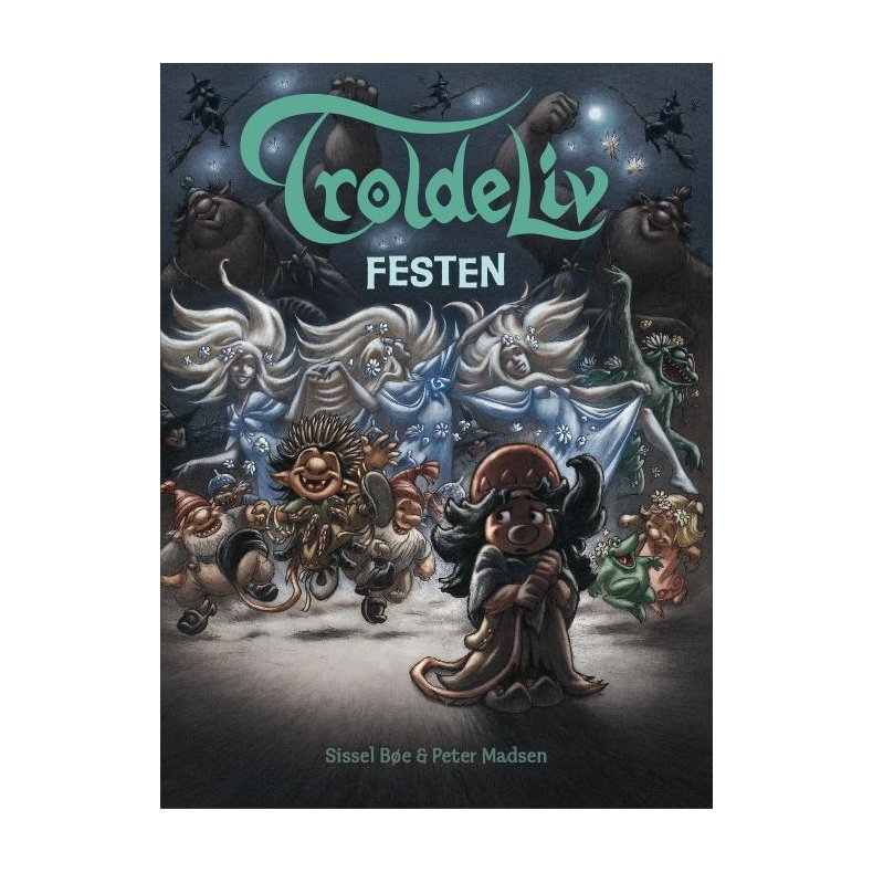 Troldeliv - Festen 