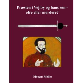 Prsten i Vejlby og hans sn - ofre eller mordere? Skyldig ved tre retsinstanser - men frikendt af 17 prster