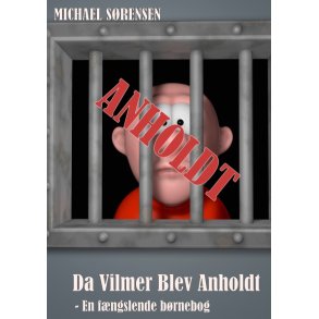 Da Vilmer Blev Anholdt 