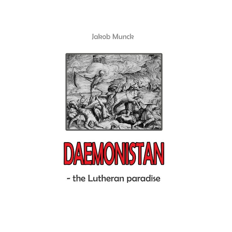 Daemonistan - the Lutheran paradise