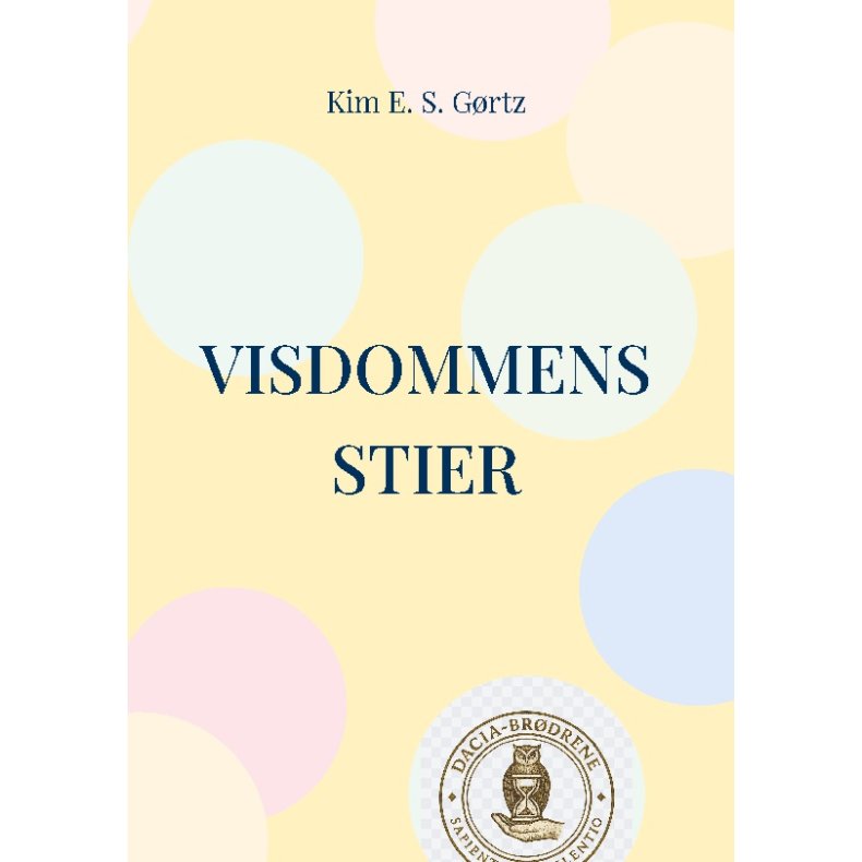 Visdommens stier Fortllingen om Dacia-brdrenes eventyrlige pilgrimsrejse