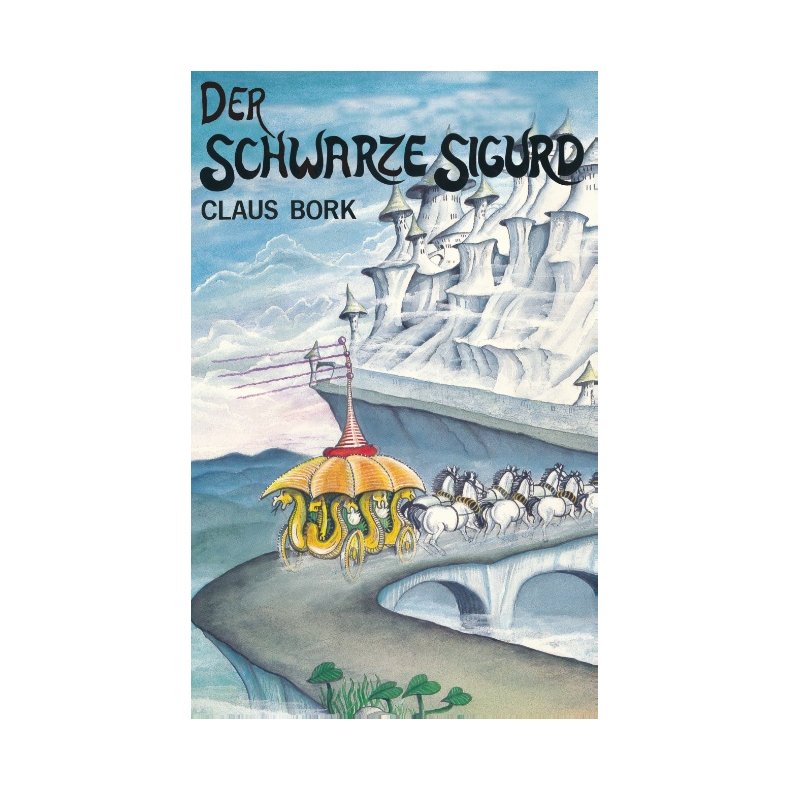 Der Schwarze Sigurd Der Schwarze Sigurd, Buch 1 von 3