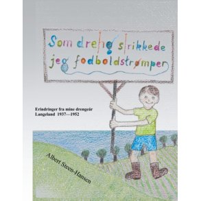 Som dreng strikkede jeg fodboldstrmper 