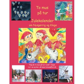 To mus p tur en julekalender og en pskekalender