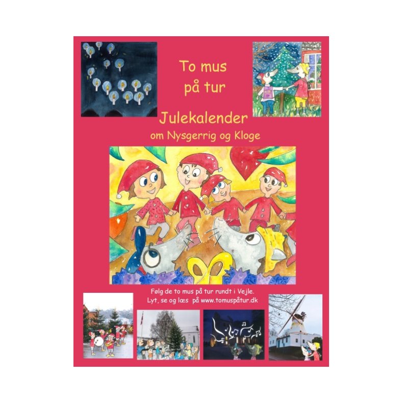 To mus p tur en julekalender og en pskekalender