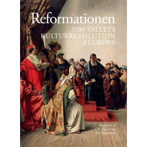 Reformationen 1500-tallets kulturrevolution