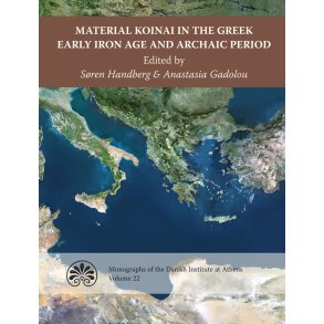 Material Koinai in the Greek Early Iron Age and Archaic Period 