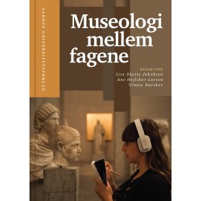 Museologi mellem fagene 