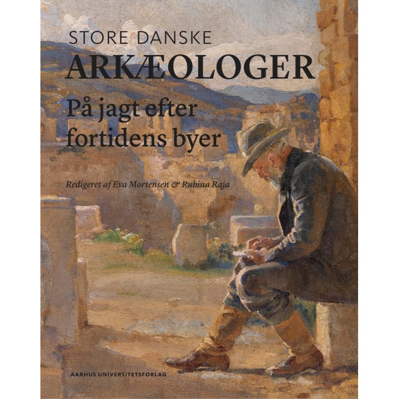Store danske arkologer P jagt efter fortidens byer