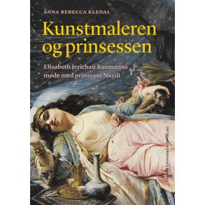 Kunstmaleren og prinsessen Elisabeth Jerichau Baumanns mde med prinsesse Nazili