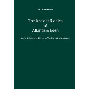The Ancient Riddles of Atlantis & Eden Ancient History of Sri Lanka - The Key to the Mysteries